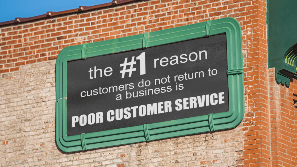 The #1 reason customers do not return to a business is POOR CUSTOMER SERVICE