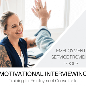 Motivational Interviewing for Employment Consultants